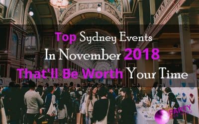 Top Sydney Events In November 2018 That'll Be Worth Your Time