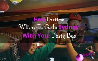 Hen Parties Where To Go In Sydney With Your Party Bus