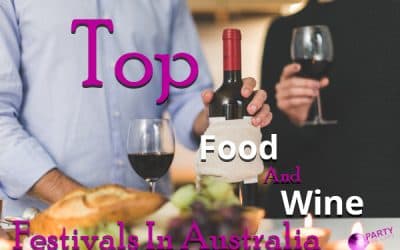 Top Food And Wine Festivals In Australia