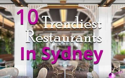 10 Trendiest Restaurants In Sydney