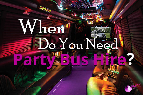 When Do You Need Party Bus Hire?