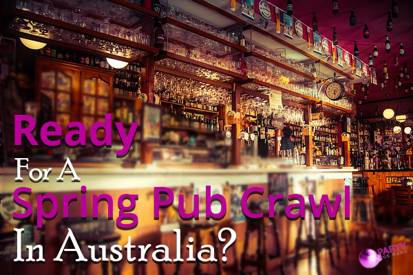 Ready For A Spring Pub Crawl In Australia?